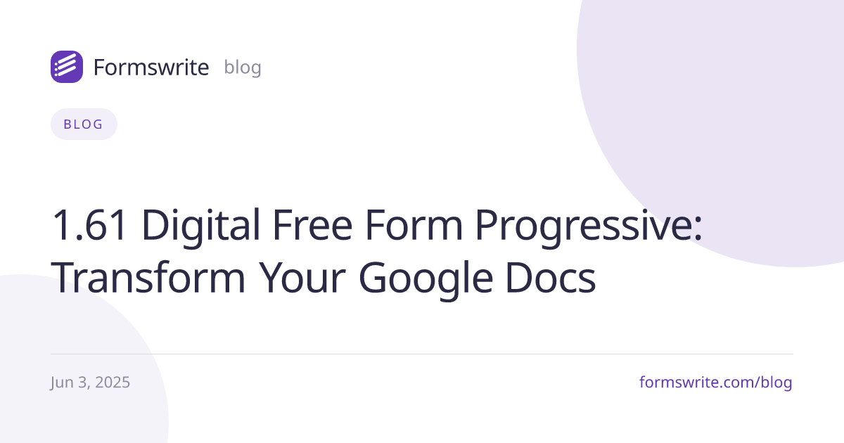 1.61 Digital Free Form Progressive: Transform Your Google Docs