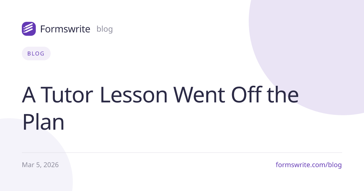 A Tutor Lesson Went Off the Plan