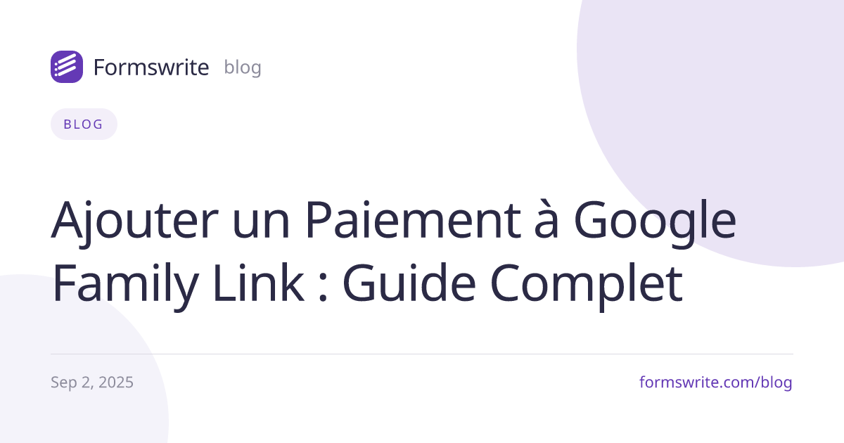 Ajouter un Paiement à Google Family Link : Guide Complet