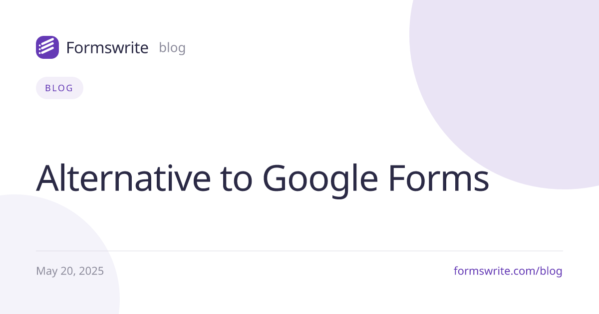 Alternative to Google Forms