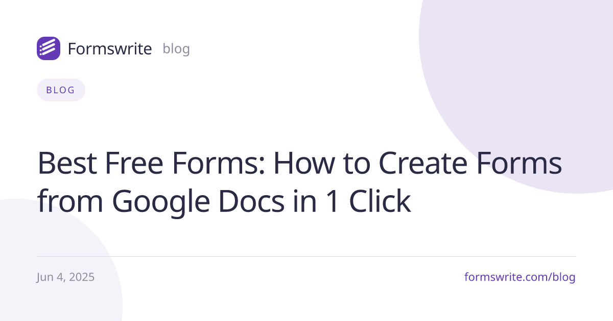 Best Free Forms: How to Create Forms from Google Docs in 1 Click