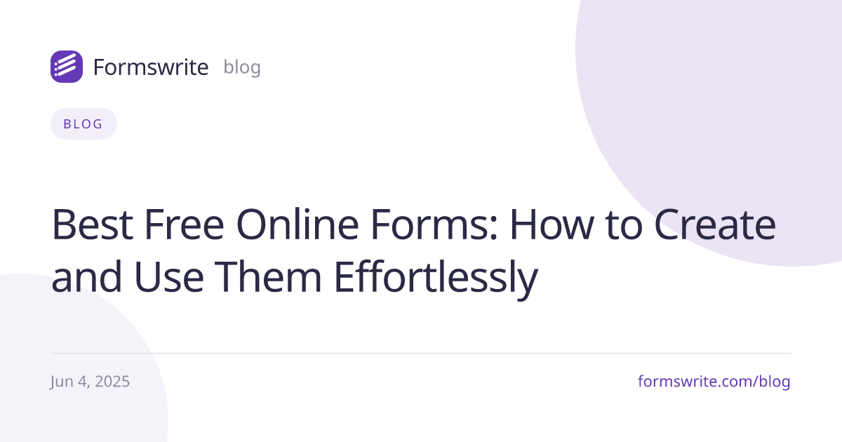 Best Free Online Forms: How to Create and Use Them Effortlessly