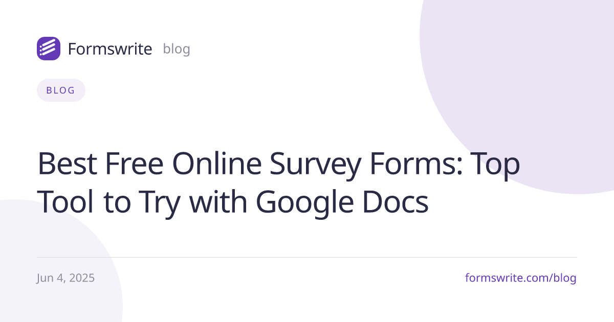 Best Free Online Survey Forms: Top Tool to Try with Google Docs