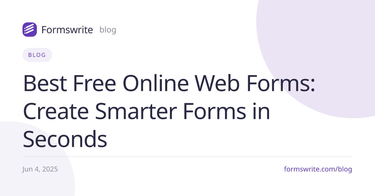 Best Free Online Web Forms: Create Smarter Forms in Seconds