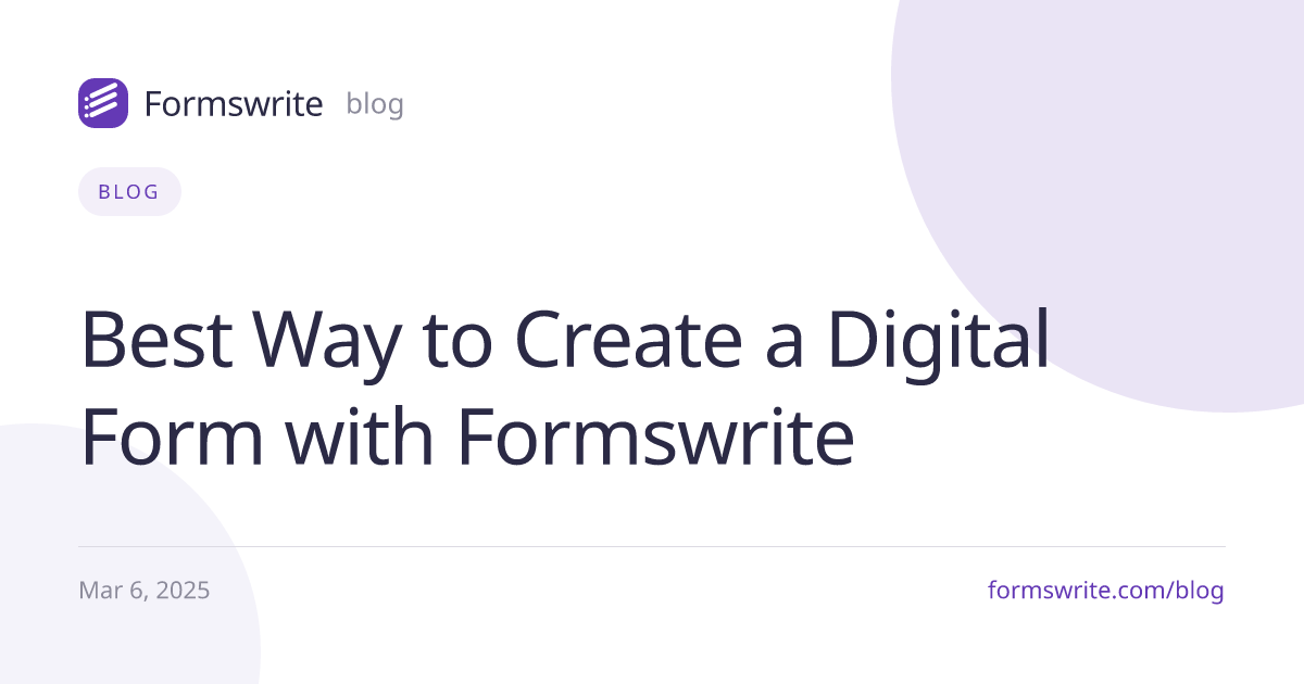 Best Way to Create a Digital Form with Formswrite