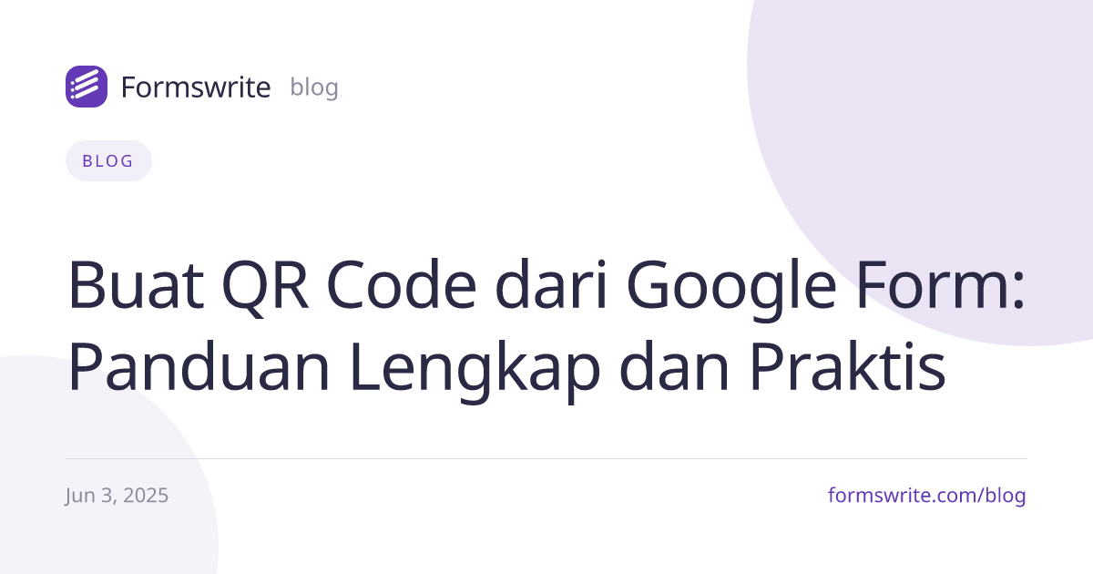 Buat QR Code dari Google Form: Panduan Lengkap dan Praktis