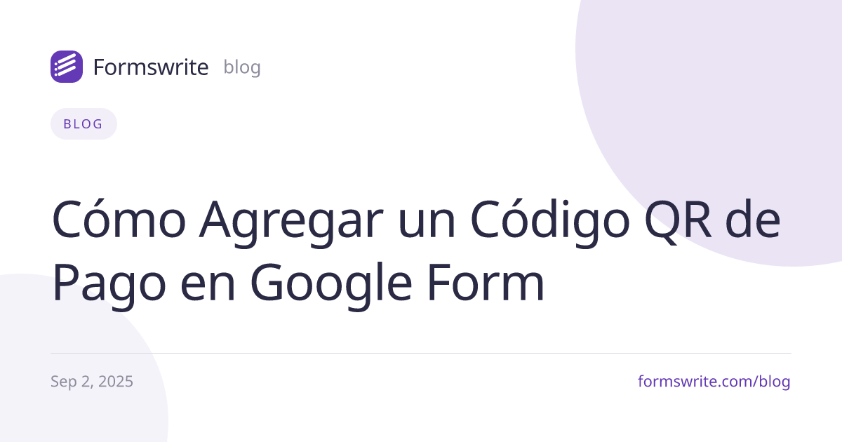 Cómo Agregar un Código QR de Pago en Google Form