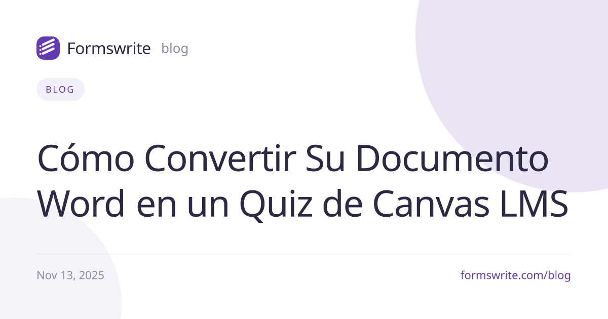 Cómo Convertir Su Documento Word en un Quiz de Canvas LMS