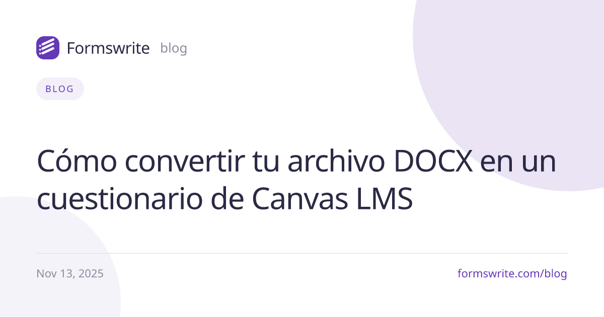 Cómo convertir tu archivo DOCX en un cuestionario de Canvas LMS