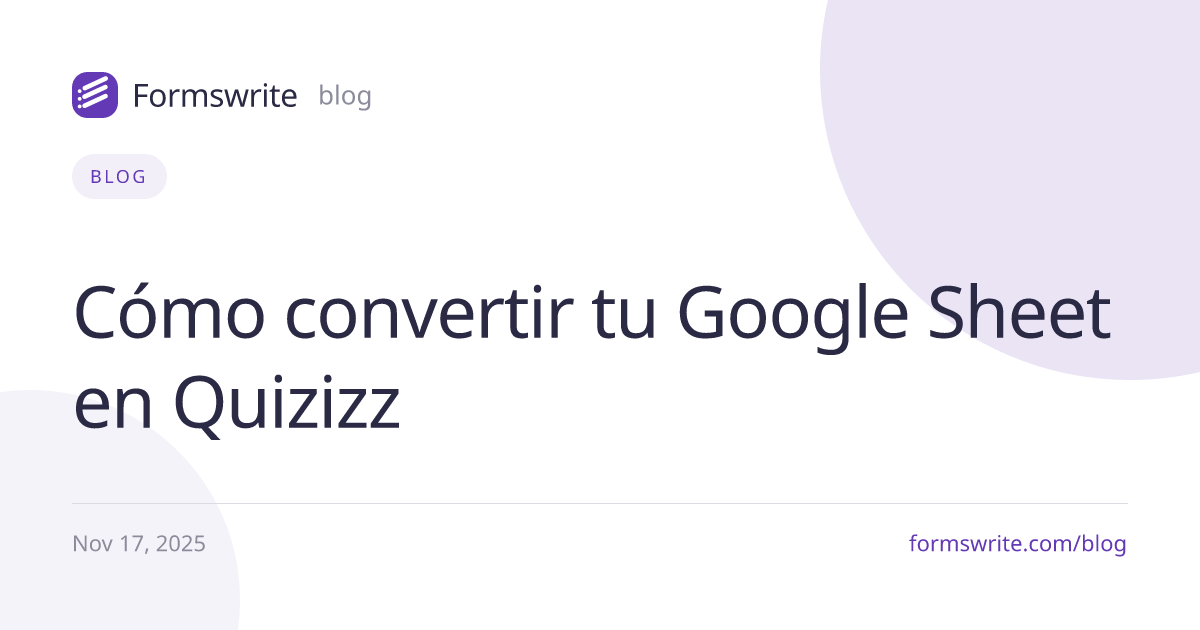Cómo convertir tu Google Sheet en Quizizz