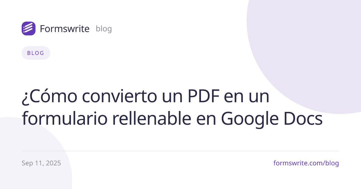 ¿Cómo convierto un PDF en un formulario rellenable en Google Docs