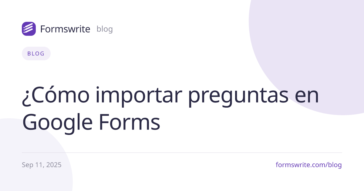 ¿Cómo importar preguntas en Google Forms