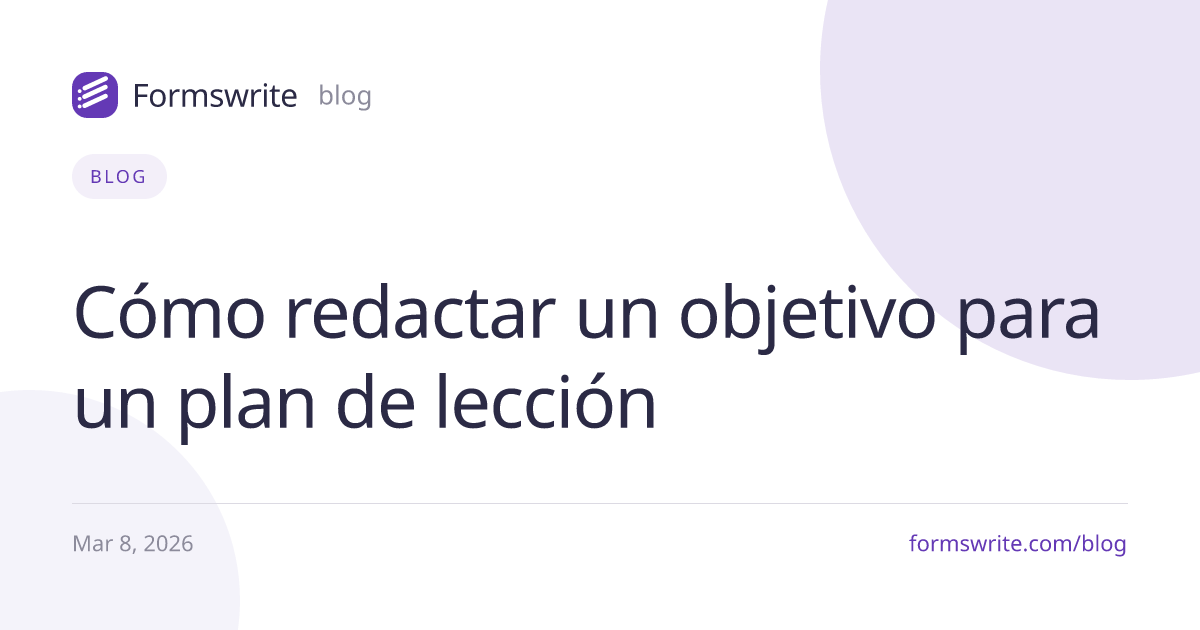 Cómo redactar un objetivo para un plan de lección