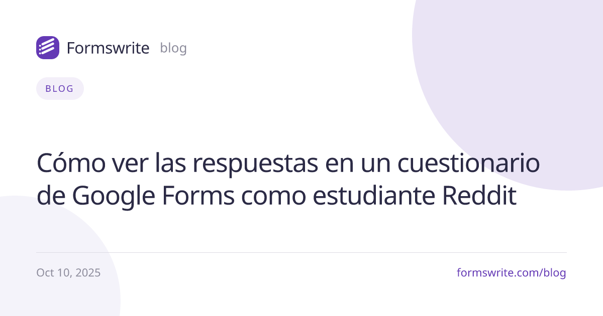 Cómo ver las respuestas en un cuestionario de Google Forms como estudiante Reddit
