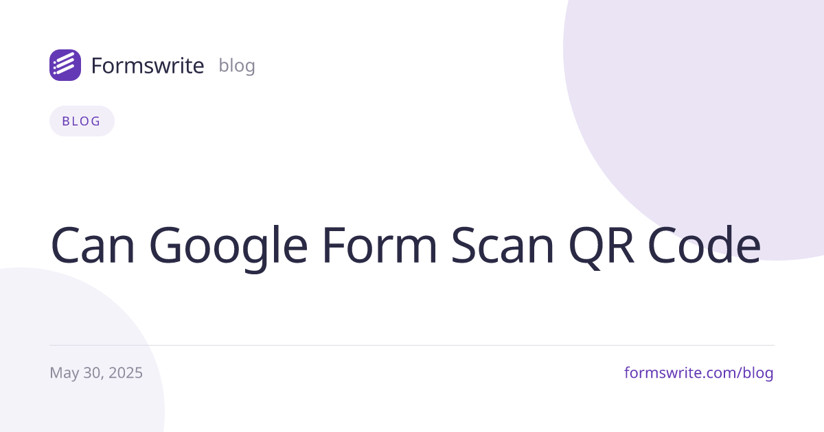 Can Google Form Scan QR Code