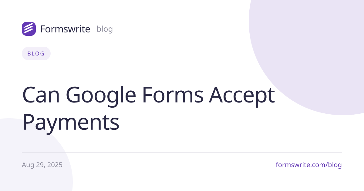 Can Google Forms Accept Payments