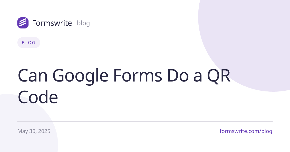 Can Google Forms Do a QR Code