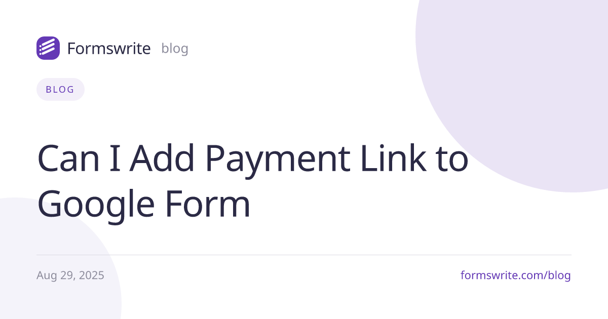 Can I Add Payment Link to Google Form