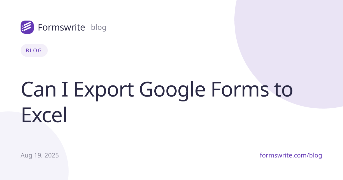 Can I Export Google Forms to Excel
