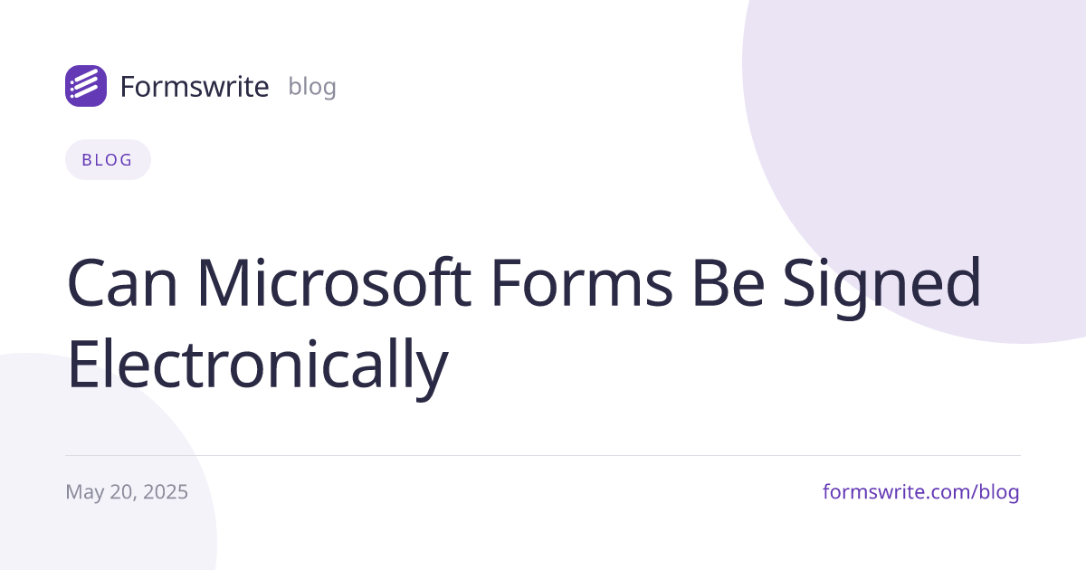 Can Microsoft Forms Be Signed Electronically