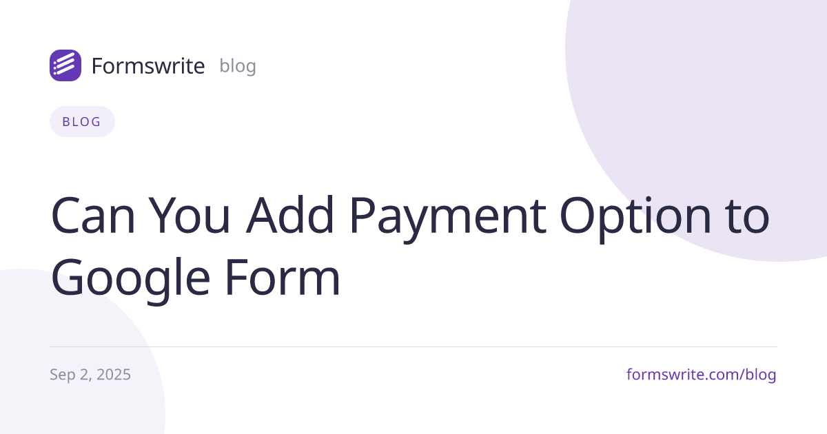 Can You Add Payment Option to Google Form