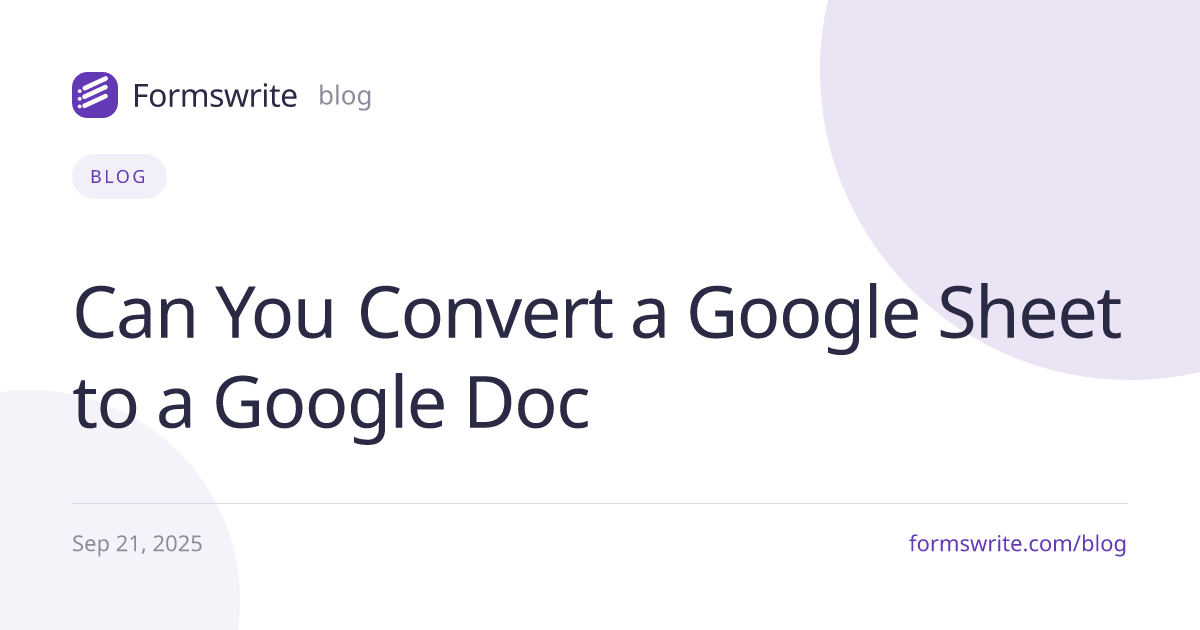 Can You Convert a Google Sheet to a Google Doc