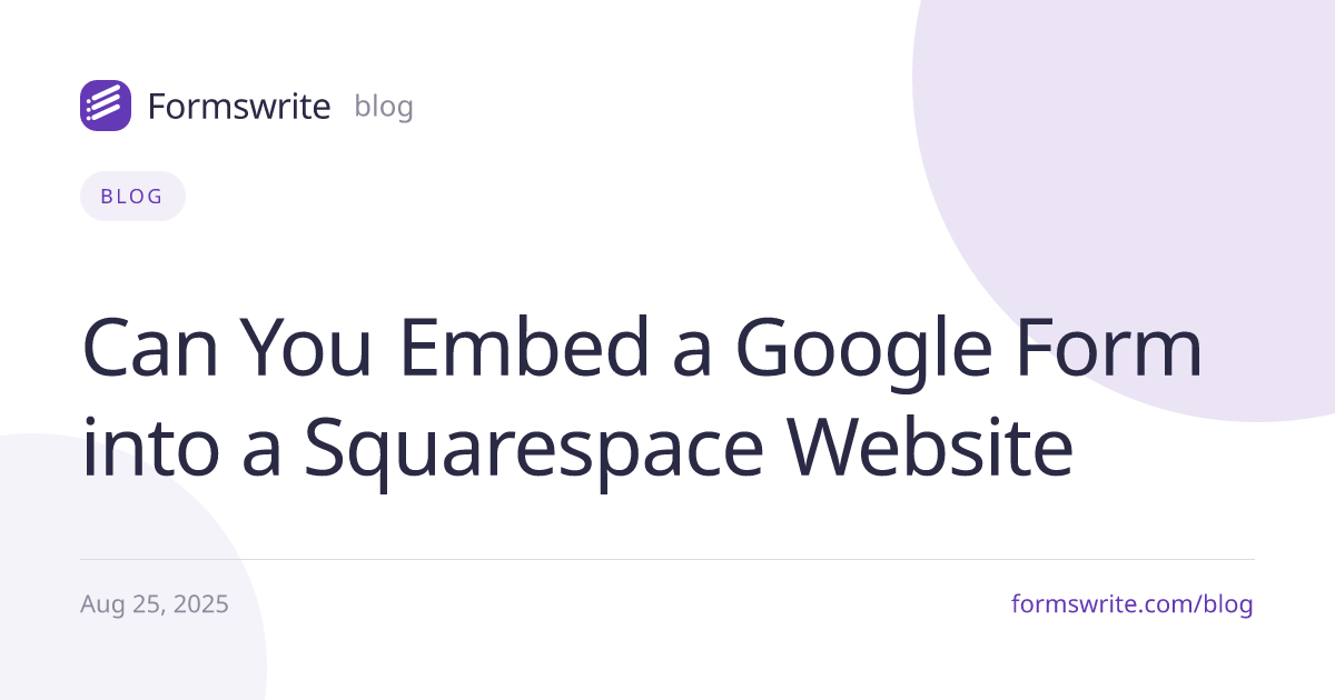 Can You Embed a Google Form into a Squarespace Website