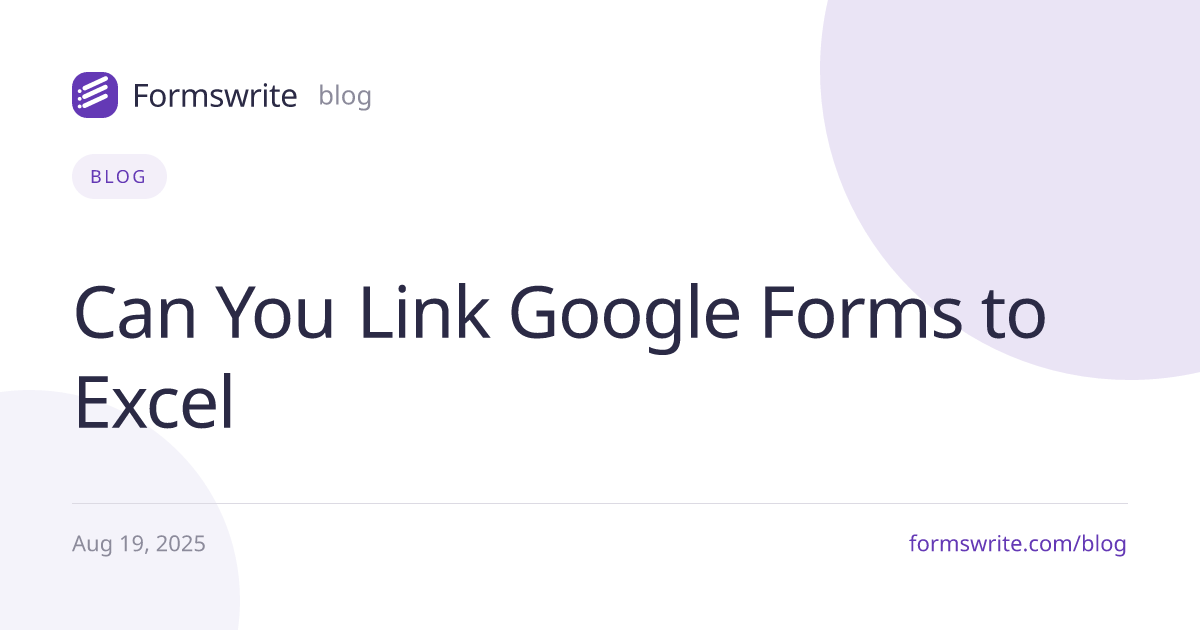 Can You Link Google Forms to Excel