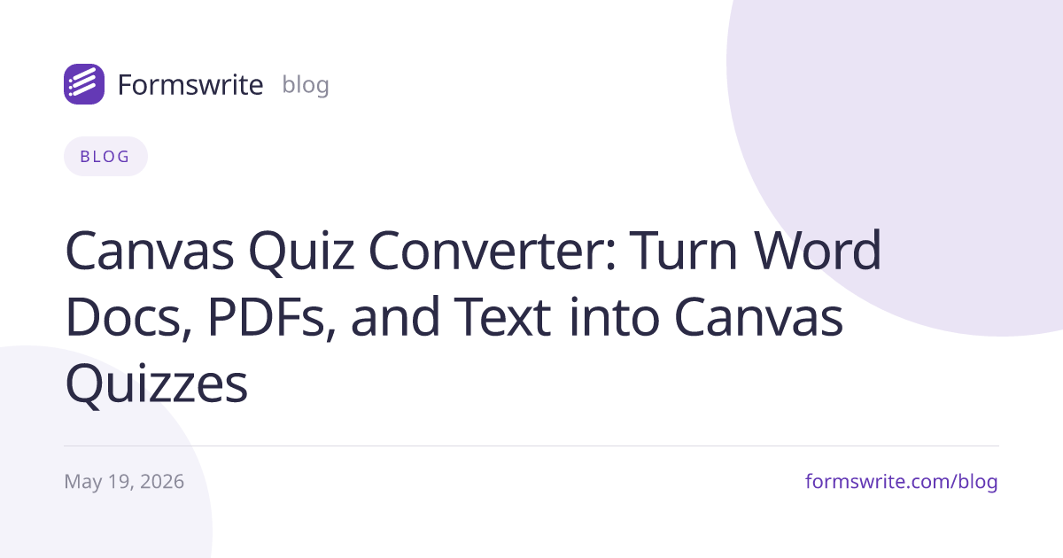 Canvas Quiz Converter: Turn Word Docs, PDFs, and Text into Canvas Quizzes