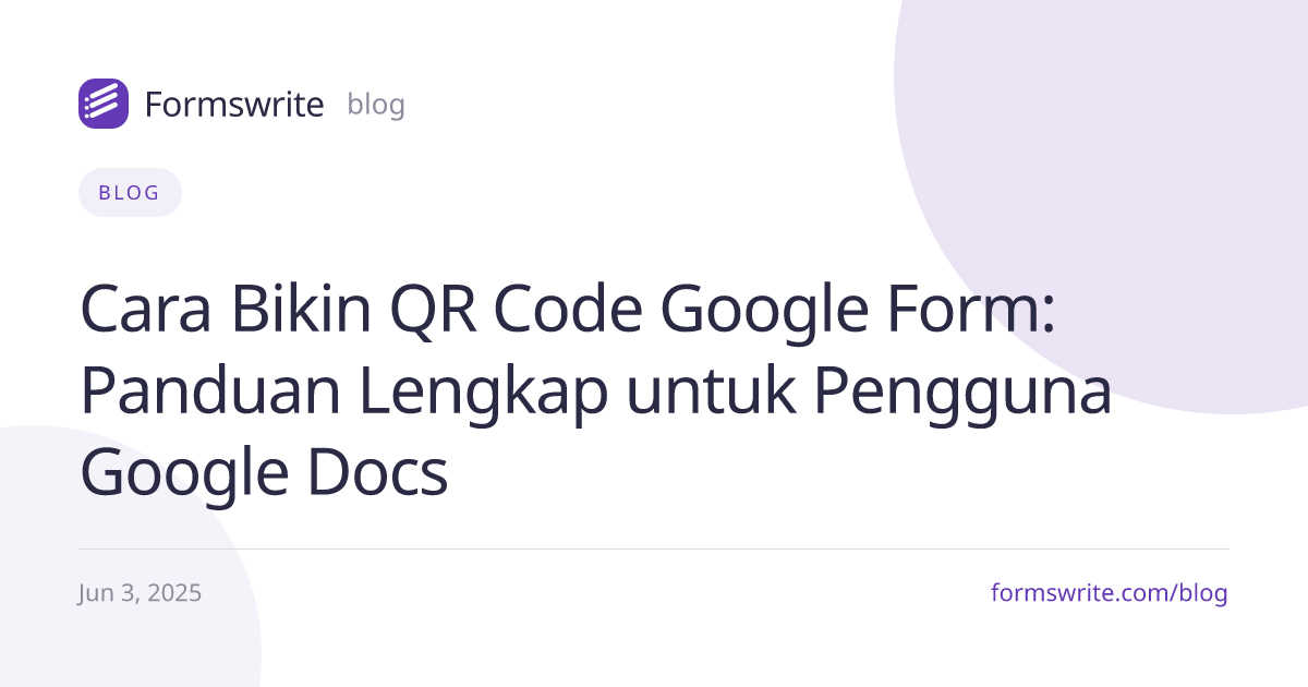 Cara Bikin QR Code Google Form: Panduan Lengkap untuk Pengguna Google Docs