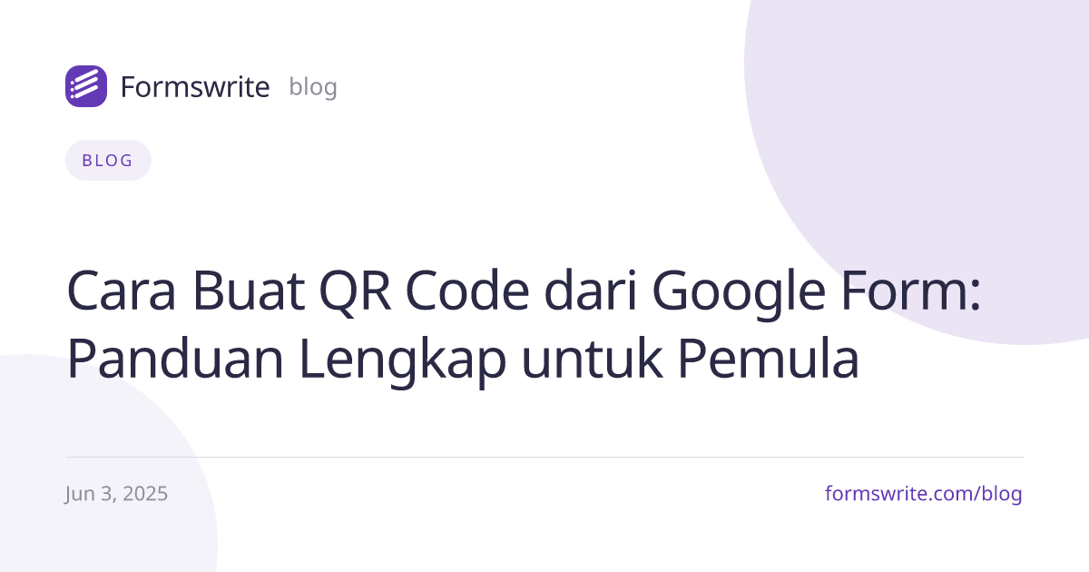 Cara Buat QR Code dari Google Form: Panduan Lengkap untuk Pemula