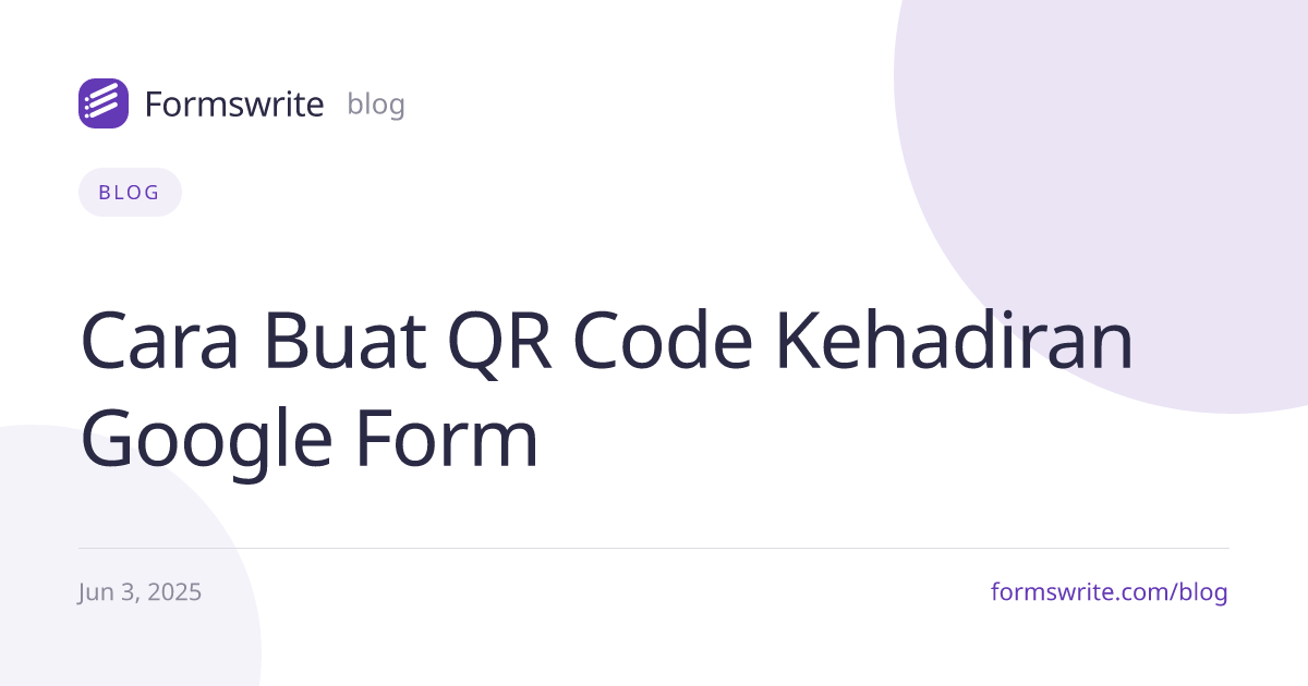 Cara Buat QR Code Kehadiran Google Form