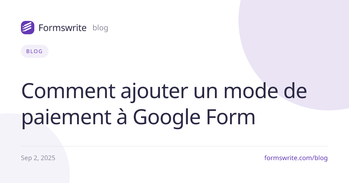 Comment ajouter un mode de paiement à Google Form