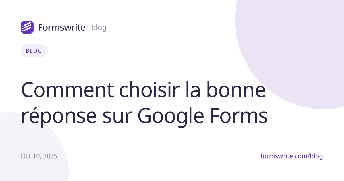 Comment choisir la bonne réponse sur Google Forms 