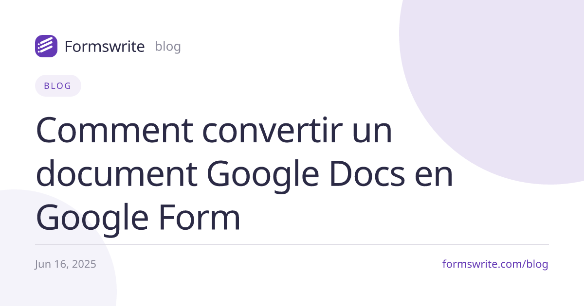 Comment convertir un document Google Docs en Google Form 