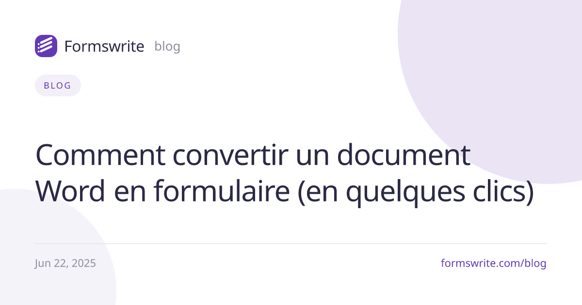 Comment convertir un document Word en formulaire (en quelques clics)