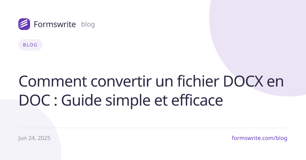 Comment convertir un fichier DOCX en DOC : Guide simple et efficace