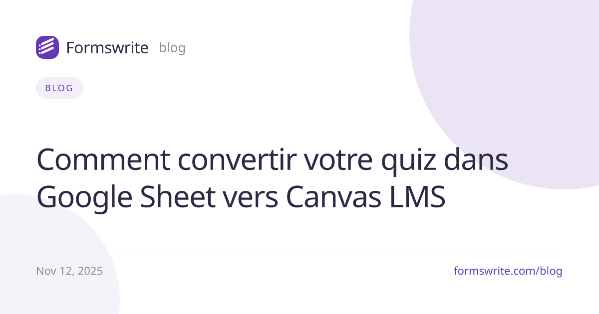 Comment convertir votre quiz dans Google Sheet vers Canvas LMS