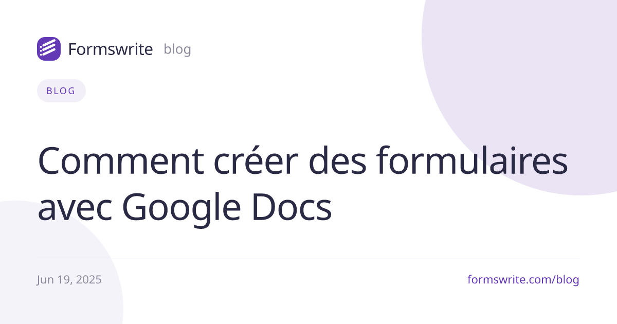 Comment créer des formulaires avec Google Docs