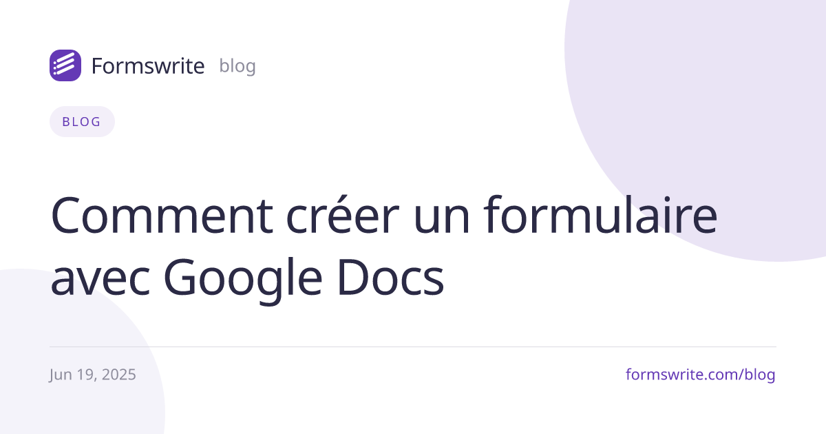Comment créer un formulaire avec Google Docs