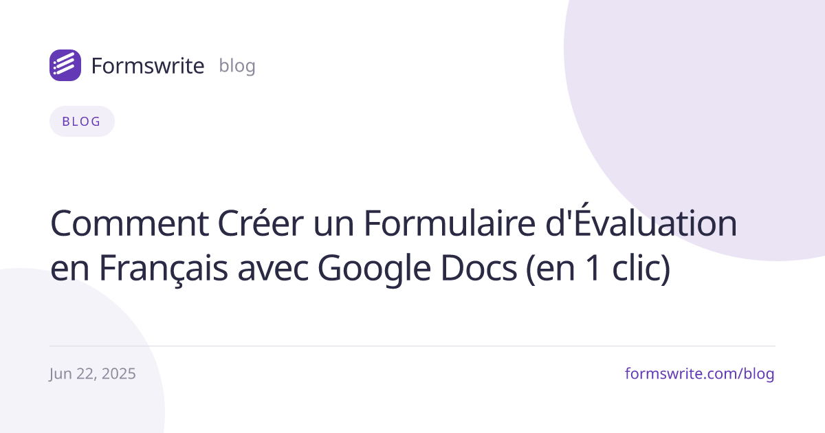 Comment Créer un Formulaire d'Évaluation en Français avec Google Docs (en 1 clic)