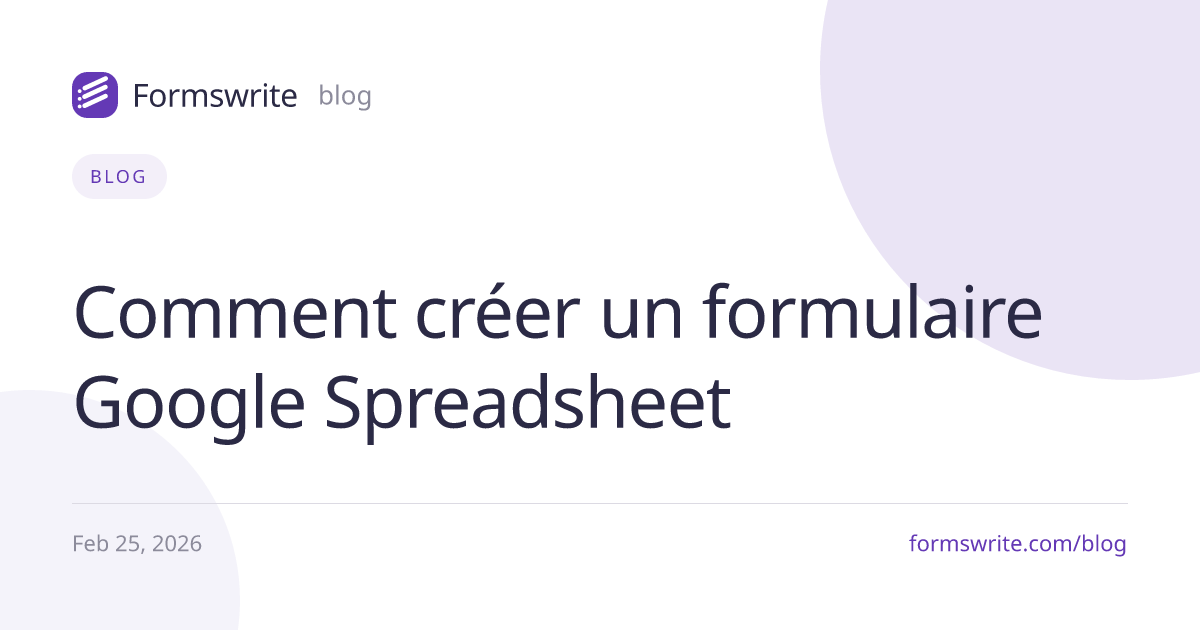 Comment créer un formulaire Google Spreadsheet