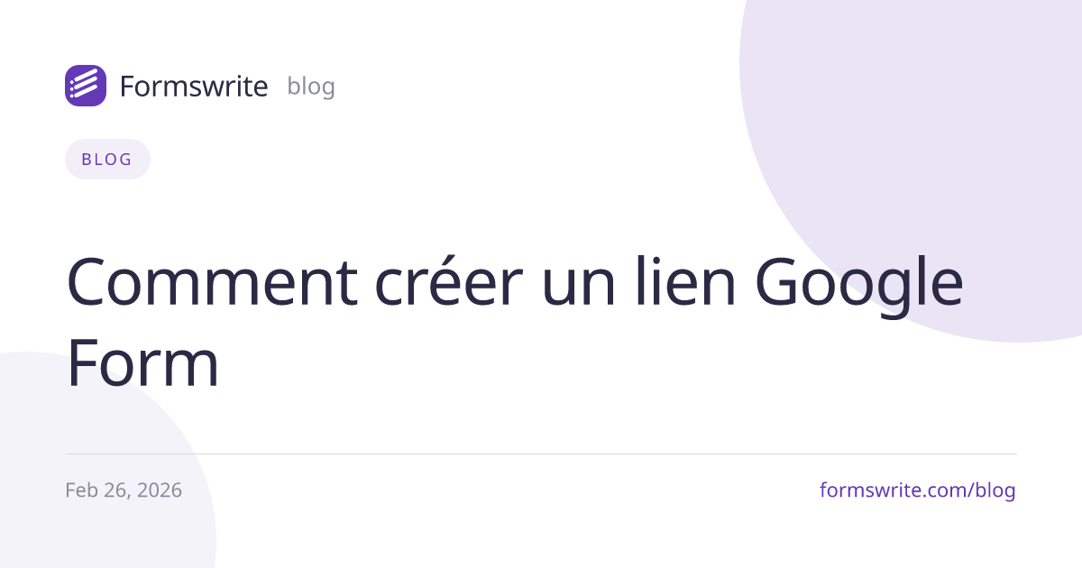 Comment créer un lien Google Form