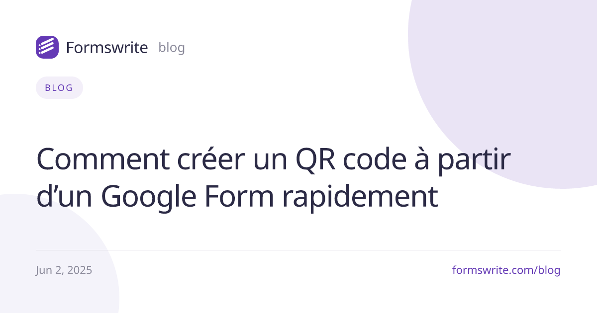 Comment créer un QR code à partir d’un Google Form rapidement