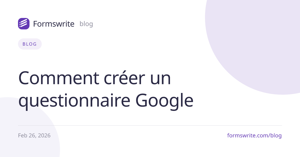 Comment créer un questionnaire Google