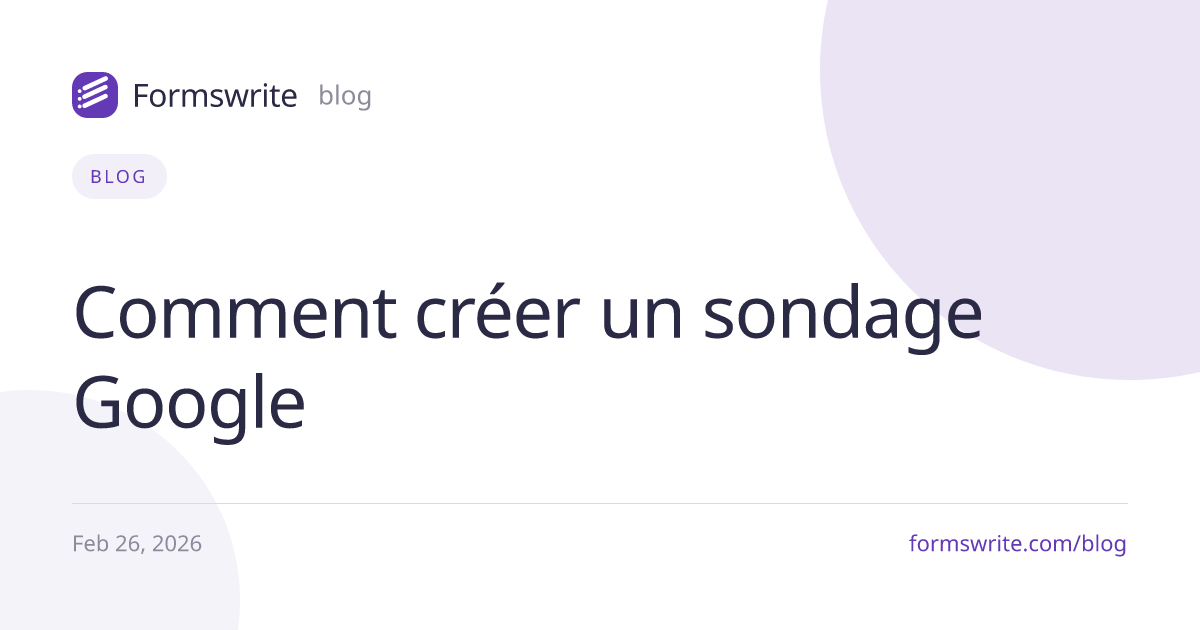 Comment créer un sondage Google