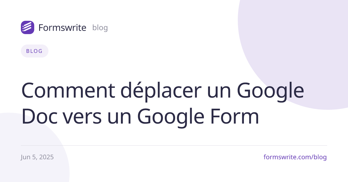 Comment déplacer un Google Doc vers un Google Form 