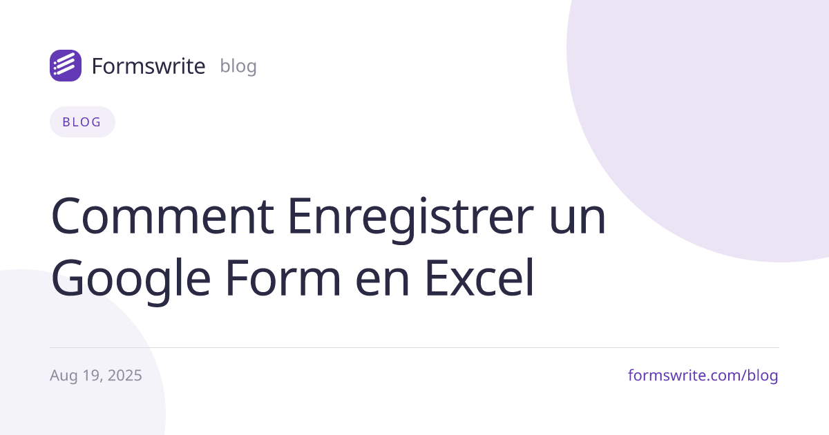 Comment Enregistrer un Google Form en Excel
