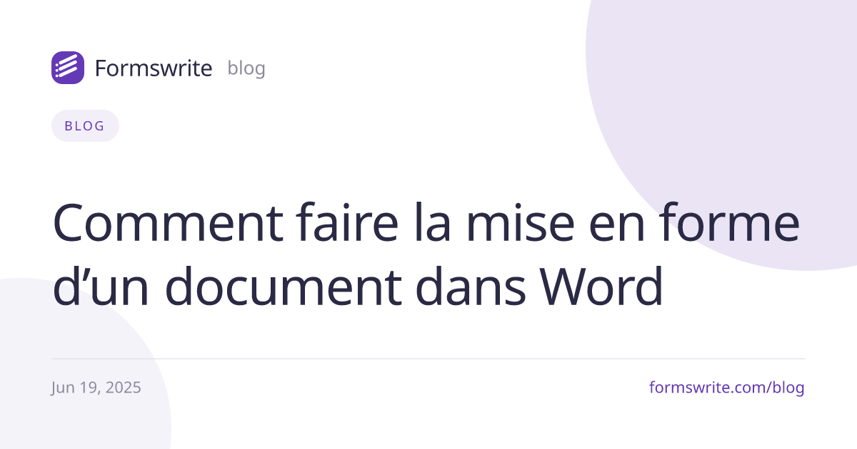 Comment faire la mise en forme d’un document dans Word