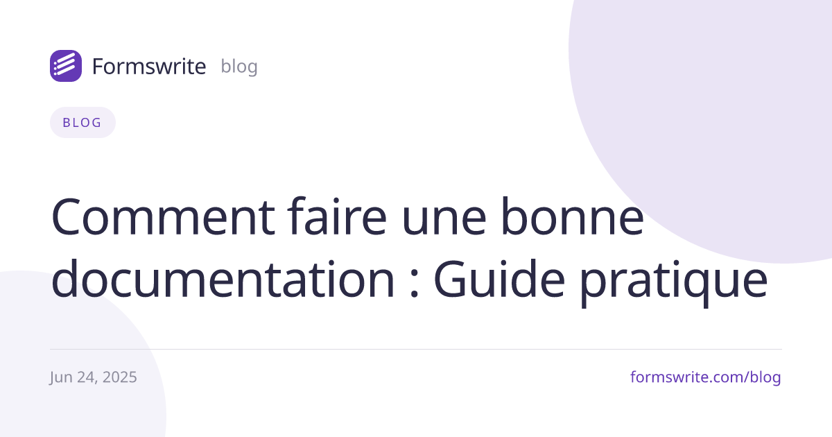 Comment faire une bonne documentation : Guide pratique